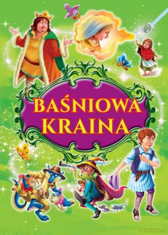 Baśniowa kraina (twarda) [KSIĄŻKA]