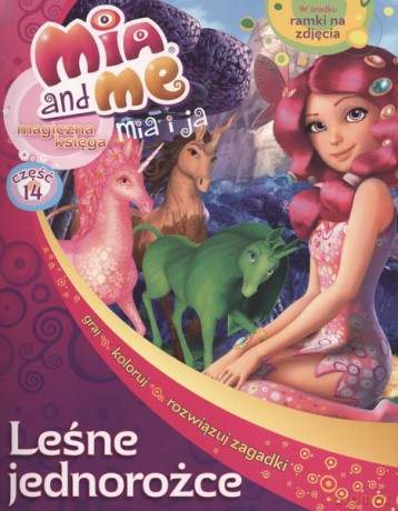 Leśne jednorożce. Mia i ja magiczna część 14 [KSIĄŻKA]