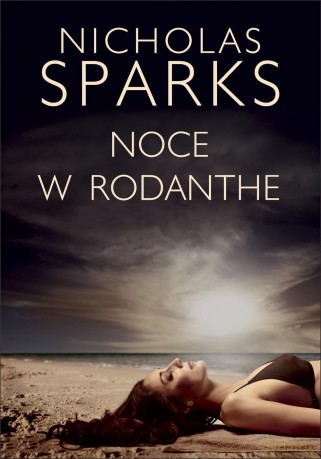 Noce w Rodanthe - Nicholas Sparks [KSIĄŻKA]