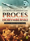 Proces Norymberski. Trzecia Rzesza przed sądem - Joe J. Heydecker, Johannes Leeb [KSIĄŻKA]
