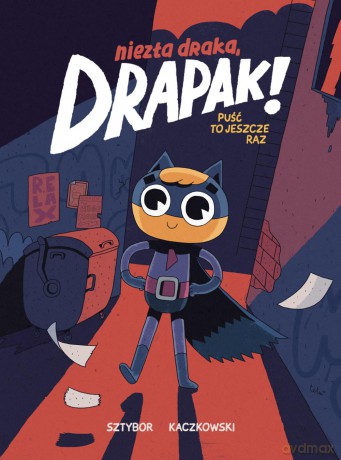 Puść to jeszcze raz .Niezła draka. Drapak (Tom 1) - Sztybor, Tomasz Kaczkowski [KOMIKS]