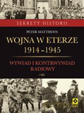 Wojna w eterze 1914-1945. Wywiad i kontrwywiad radiowy - Peter Matthews [KSIĄŻKA]