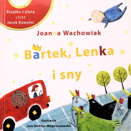Bartek, Lenka i sny - Joanna Wachowiak (twarda) [KSIĄŻKA]
