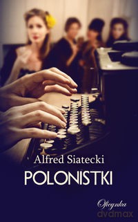 Polonistki - Alfred Siatecki [KSIĄŻKA]