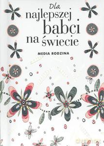 Dla najlepszej babci na świecie - Pam Brown (twarda) [KSIĄŻKA]