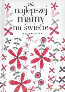 Dla najlepszej mamy na świecie - Pam Brown (twarda) [KSIĄŻKA]