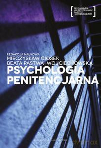 Psychologia penitencjarna - Mieczysław Ciosek [KSIĄŻKA]