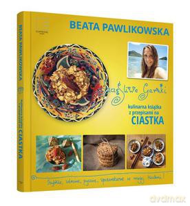 Szczęśliwe garnki. Kulinarne przepisy na zdrowe ciastka - Beata Pawlikowska (twarda) [KSIĄŻKA]