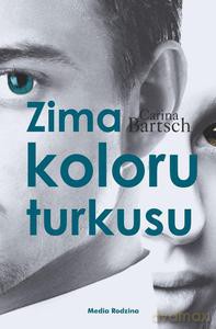 Zima koloru turkusu - Carina Bartsch [KSIĄŻKA]
