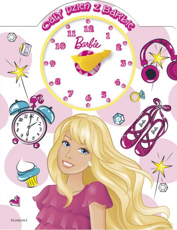Cały dzień z Barbie. Książka z zegarem (twarda) [KSIĄŻKA]