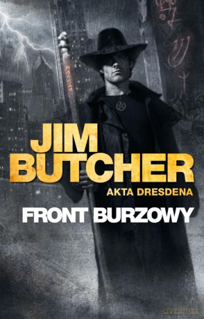 Front burzowy. Akta Dresdena (Tom 1) - Jim Butcher [KSIĄŻKA]
