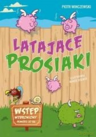 Latające prosiaki - Piotr Winczewski [KSIĄŻKA]