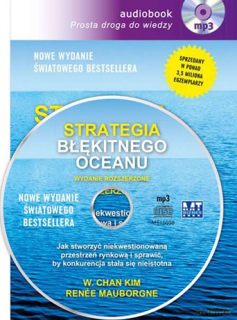 Strategia błękitnego oceanu - Kim W. Chan, Mauborgne Renee [AUDIOBOOK] [CD-MP3]
