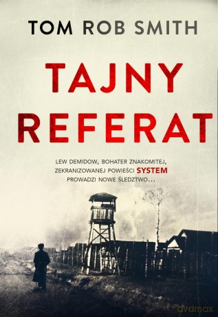 Tajny referat - Tom Rob Smith [KSIĄŻKA]