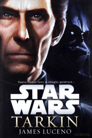 Tarkin Gwiezdne Wojny - James Luceno (Star Wars) [KSIĄŻKA]