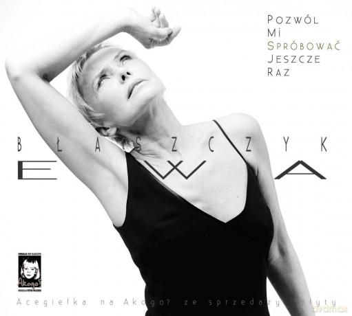 Ewa Błaszczyk: Pozwól mi spróbować jeszcze raz [CD]