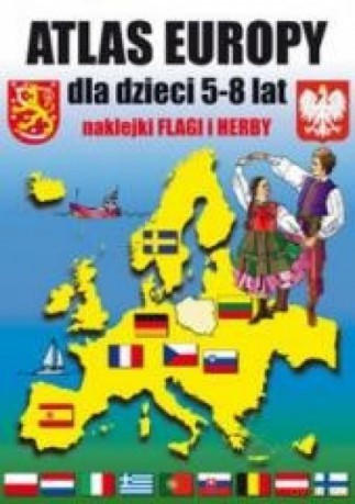 Atlas Europy dla dzieci 5-8 lat - Krzysztof Tonder [KSIĄŻKA]