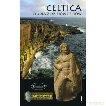 Celtica. Studia z dziejów Celtów (Tom 1) - Damian Waszka [KSIĄŻKA]