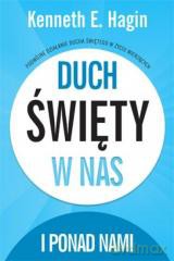 Duch Święty w nas i ponad nami - Kenneth E. Hagin [KSIĄŻKA]