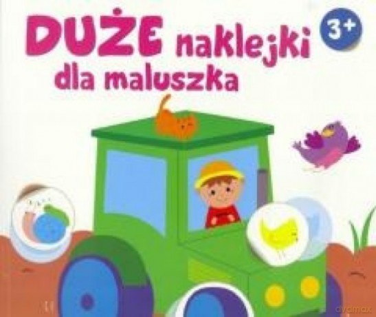 Duże naklejki dla maluszka - traktor 3+ [KSIĄŻKA]