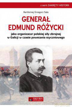 Generał Edmund Różycki - Bartłomiej Grzegorz Sala [KSIĄŻKA]