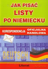 Jak pisać listy po niemiecku - Monika Smaza [KSIĄŻKA]