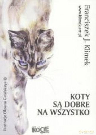 Koty są dobre na wszystko - Franciszek J. Klimek [KSIĄŻKA]