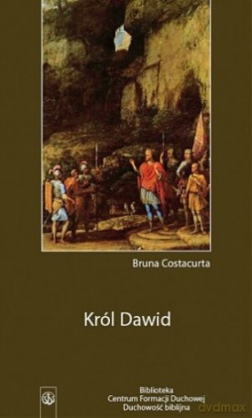 Król Dawid - Bruna Costacurta [KSIĄŻKA]