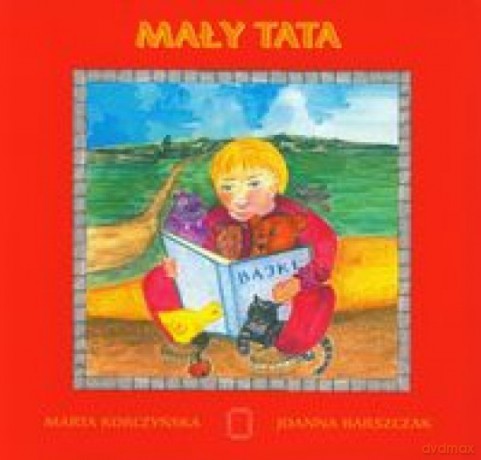 Mały tata - Marta Korczyńska [KSIĄŻKA]