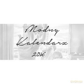 Modny kalendarz [KALENDARZ]