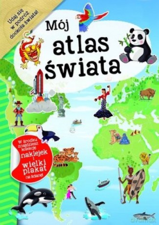 Mój atlas świata z naklejkami + plakat - Papuga [KSIĄŻKA]