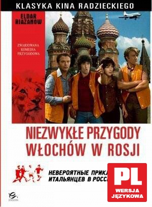 Klasyka Kina Radzieckiego: Niezwykłe przygody Włochów w Rosji [DVD]