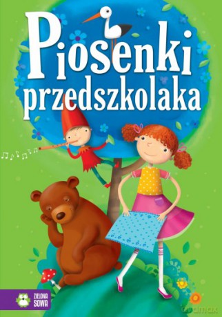 Piosenki przedszkolaka [KSIĄŻKA]