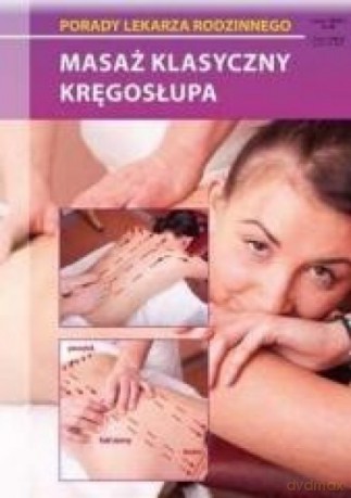 Porady lekarza rodzinnego. Mazaż klasyczny kręgosłupa [KSIĄŻKA]