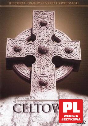 Historia Starożytnych Cywilizacji: Celtowie [DVD]