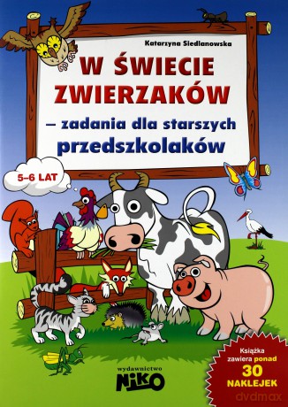 W świecie zwierzaków - zadania dla starszych przedszkolaków - Katarzyna Siedlanowska [KSIĄŻKA]
