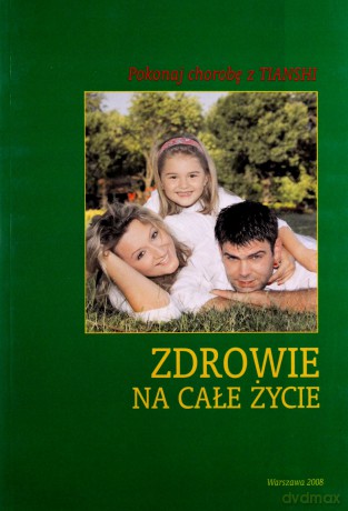Zdrowie na całe życie [KSIĄŻKA]