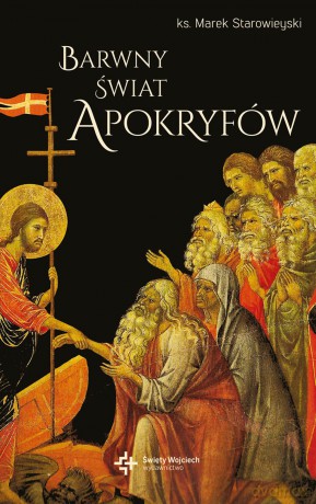 Barwny świat apokryfów - Marek Starowieyski [KSIĄŻKA]