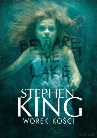 Worek kości - Stephen King [KSIĄŻKA]