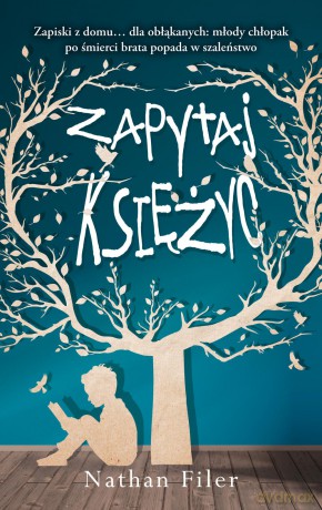 Zapytaj księżyc - Nathan Filer [KSIĄŻKA]