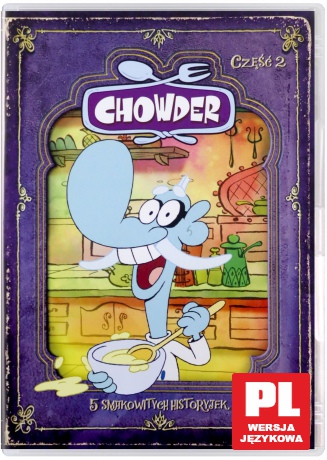 Chowder część 2 odcinki 6-10 [DVD]