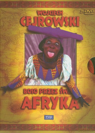 Boso przez Świat: Afryka - Wojciech Cejrowski [BOX] [3DVD]