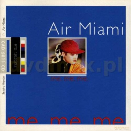 Air Miami: Me, Me, Me [CD]