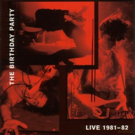 The Birthday Party: Live Album ` 81 -` 82 [CD]