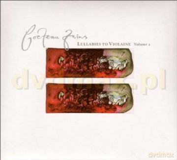 Cocteau Twins: Lullabies To Violaine Vol.2 [2CD]