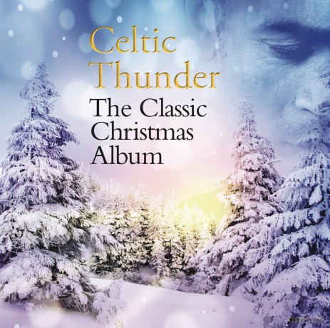 Celtic Thunder: The Classic Christmas Album [CD]