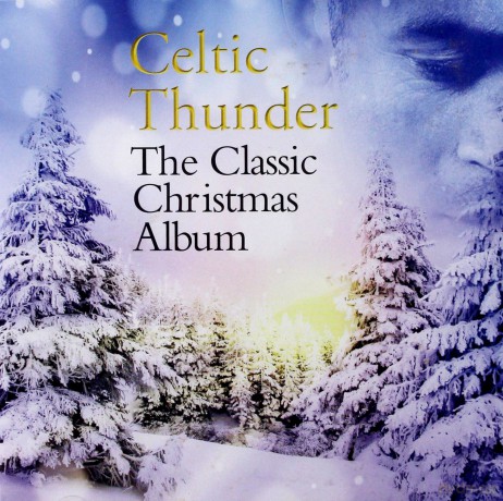 Celtic Thunder: The Classic Christmas Album [CD]