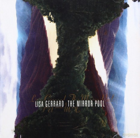Lisa Gerrard: The Mirror Pool [CD]