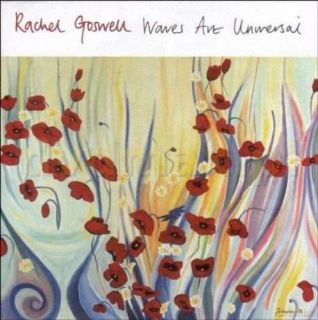 Rachel Goswell: Waves Are Universal [CD]