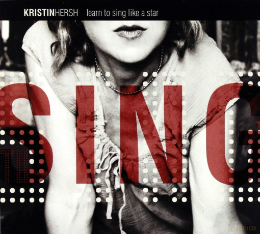 Kristin Hersh: Learn To Sing Like A Star [CD]